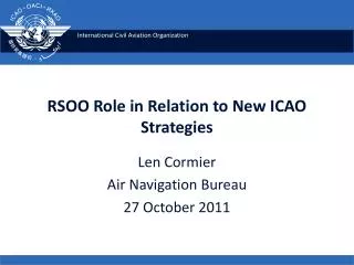 RSOO Role in Relation to New ICAO Strategies