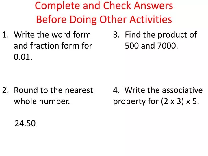 complete and check answers before doing other activities