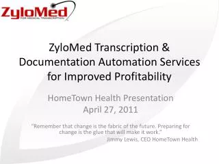 ZyloMed Transcription &amp; Documentation Automation Services for Improved Profitability