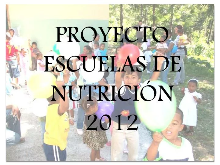 proyecto escuelas de nutrici n 2012