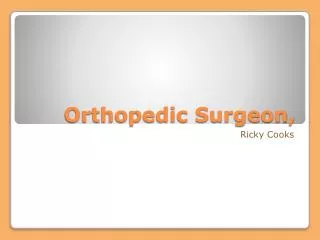 Orthopedic Surgeon,