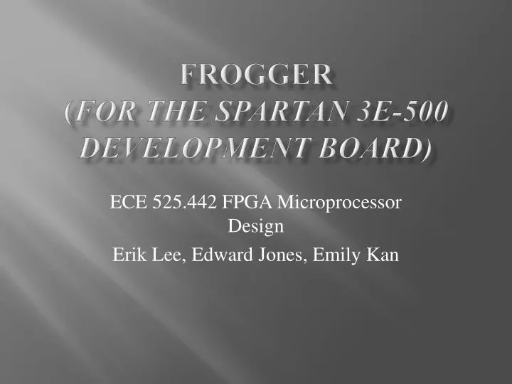 frogger for the spartan 3e 500 development board