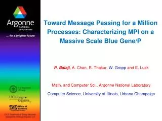 Toward Message Passing for a Million Processes: Characterizing MPI on a Massive Scale Blue Gene/P