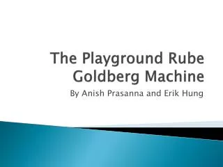 The Playground Rube Goldberg Machine