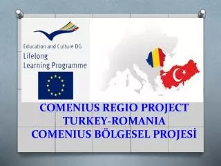 comenius regio project turkey romania comenius b lgesel projes