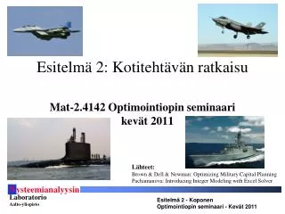 esitelm 2 kotiteht v n ratkaisu