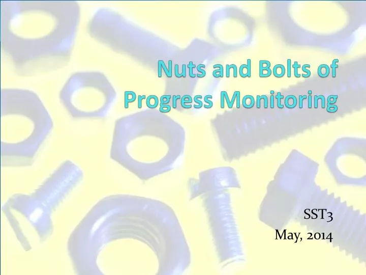 nuts and bolts of progress monitoring