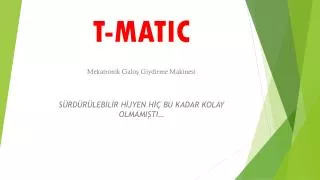 T-MATIC