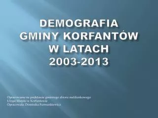 Demografia Gminy Korfantów w latach 2003-2013