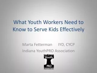 What Youth Workers Need to Know to Serve Kids Effectively