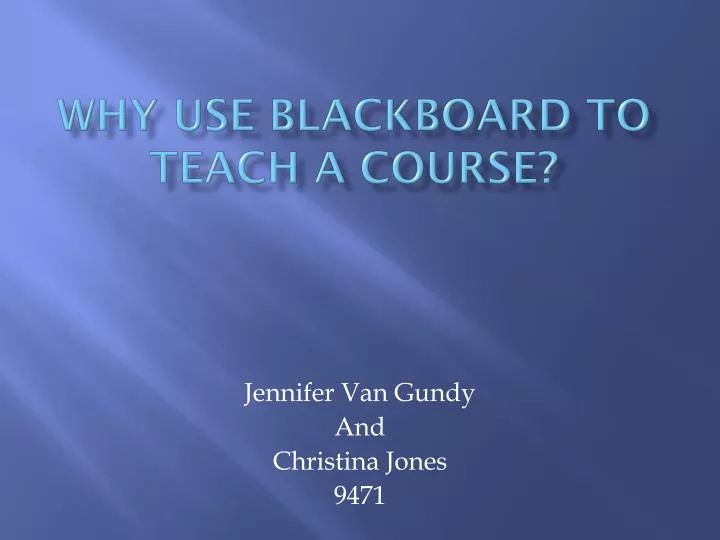 why use blackboard to teach a course