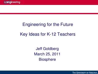 Engineering for the Future Key Ideas for K-12 Teachers