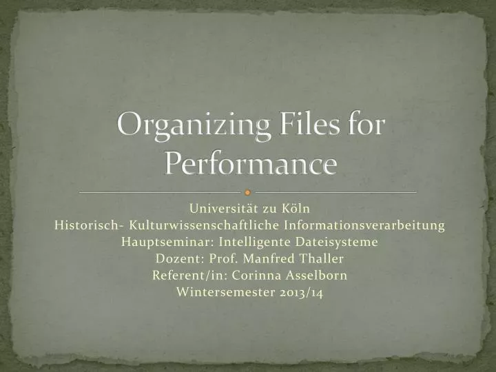 organizing files for performance