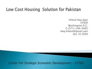 Low Cost Housing Solution for Pakistan
