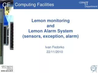 Lemon monitoring and Lemon Alarm System (sensors, exception, alarm)