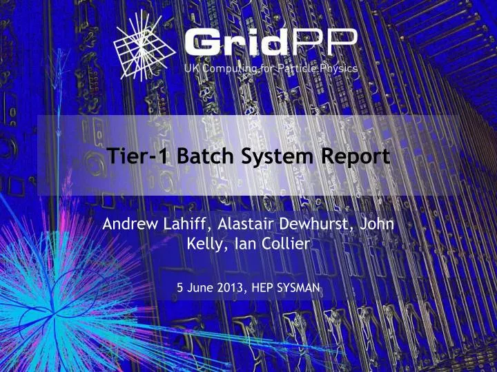 tier 1 batch system report