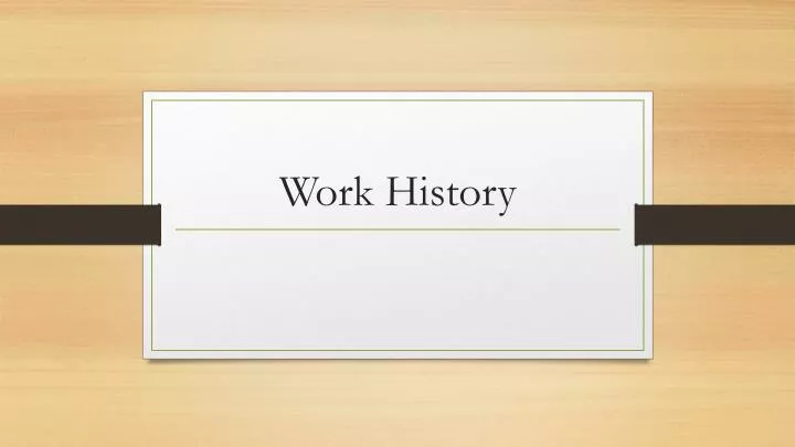 work history