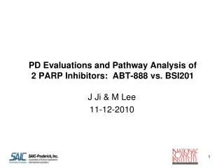 PD Evaluations and Pathway Analysis of 2 PARP Inhibitors: ABT-888 vs. BSI201