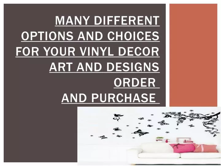 many different options and choices for your vinyl decor art and designs order and purchase