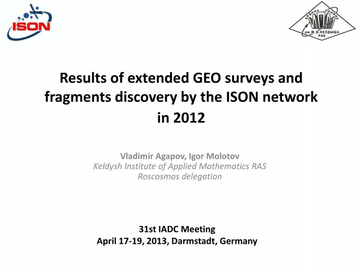 results of extended geo survey s and fragments discovery by the ison network in 2012