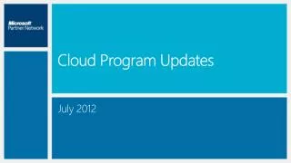 Cloud Program Updates