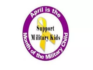 There are currently 1.2 million military children of active duty members worldwide