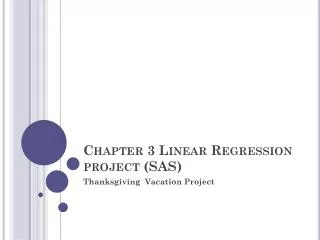 Chapter 3 Linear Regression project (SAS)