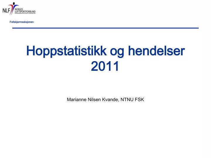 hoppstatistikk og hendelser 2011