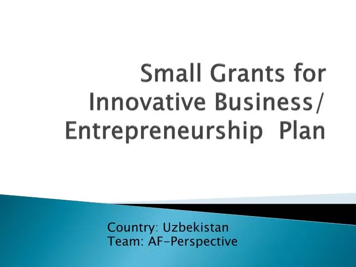 small grants for innovative business entrepreneurship plan