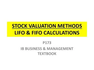 STOCK VALUATION METHODS LIFO &amp; FIFO CALCULATIONS