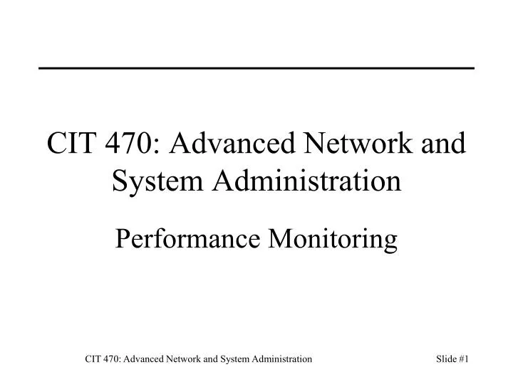 cit 470 advanced network and system administration