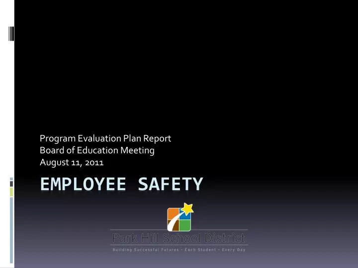 program evaluation plan report board of education meeting august 11 2011
