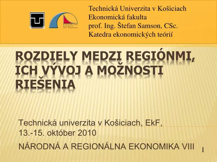 technick univerzita v ko iciach ekf 13 15 okt ber 2010 n rodn a region lna ekonomika viii