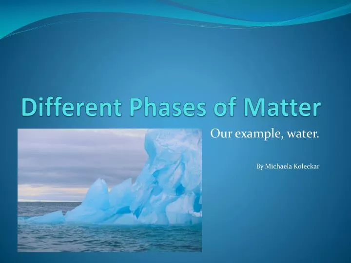 different phases of matter