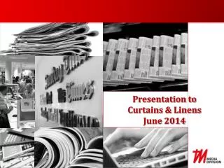 Presentation to Curtains &amp; Linens June 2014