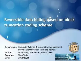 Reversible data hiding based on block truncation coding scheme