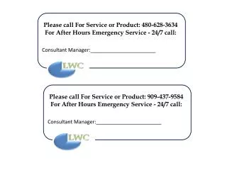 Please call For Service or Product: 480-628-3634 For After Hours Emergency Service - 24/7 call: