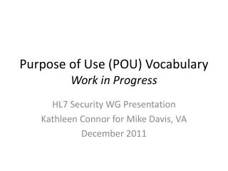 Purpose of Use (POU) Vocabulary Work in Progress