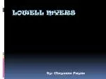 Lowell Myers - slide 1