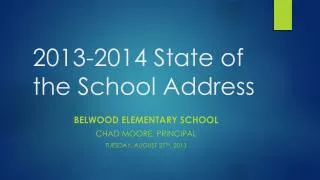 2013-2014 State of the School Address