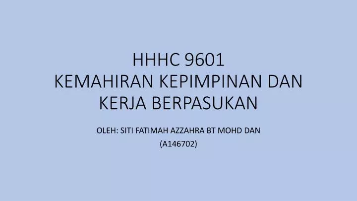 hhhc 9601 kemahiran kepimpinan dan kerja berpasukan