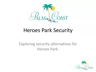 Heroes Park Security