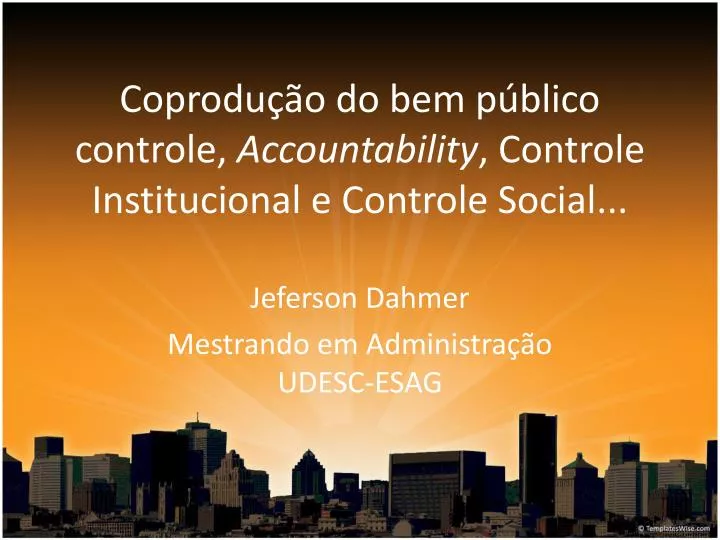 coprodu o do bem p blico controle accountability controle institucional e controle social