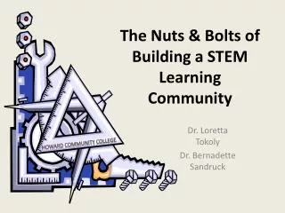 The Nuts &amp; Bolts of Building a STEM Learning Community