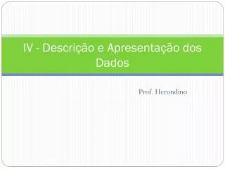 iv descri o e apresenta o dos dados