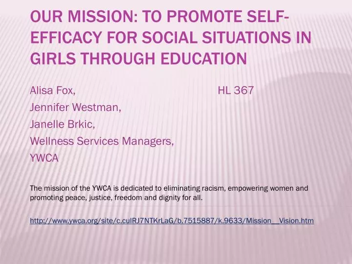 our mission to promote self efficacy for social situations in girls through education