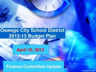 Oswego City School District 2012-13 Budget Plan