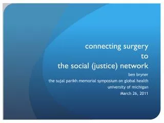 c onnecting surgery to the social (justice) network