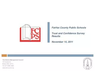 Fairfax County Public Schools Trust and Confidence Survey Results November 15, 2011