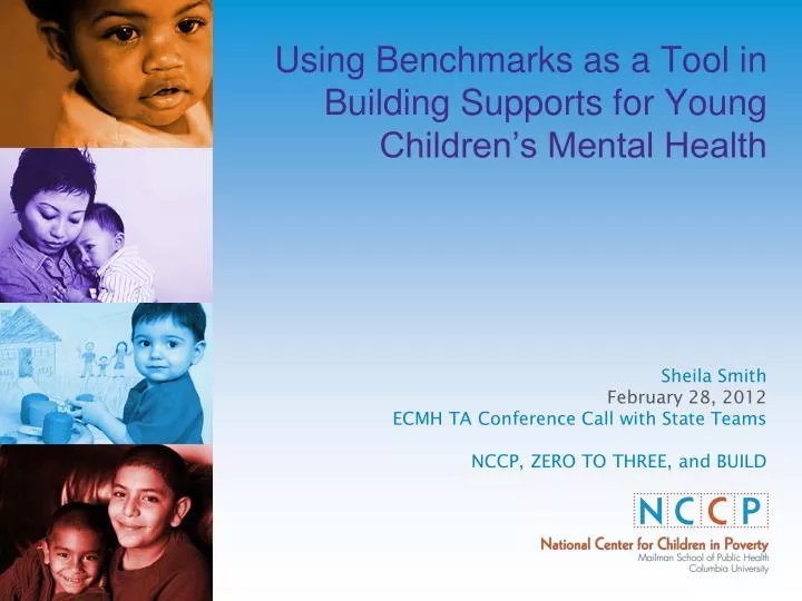 using benchmarks as a tool in building supports for young children s mental health
